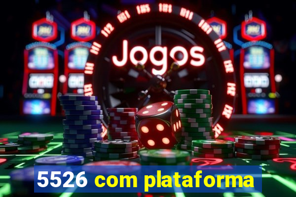 5526 com plataforma